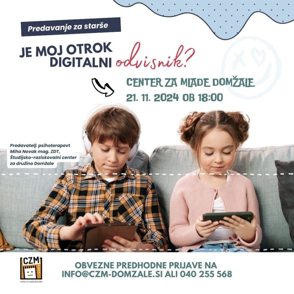 Predavanje za starše: Je moj otrok digitalni odvisnik?